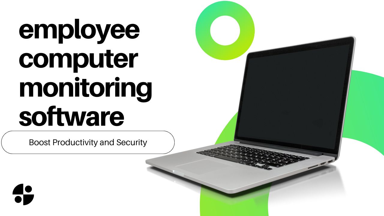 Employee computer monitoring software